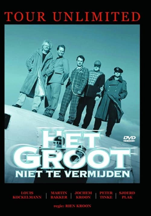 ملصق فيلم Het Groot Niet Te Vermijden: Tour Unlimited (2001)