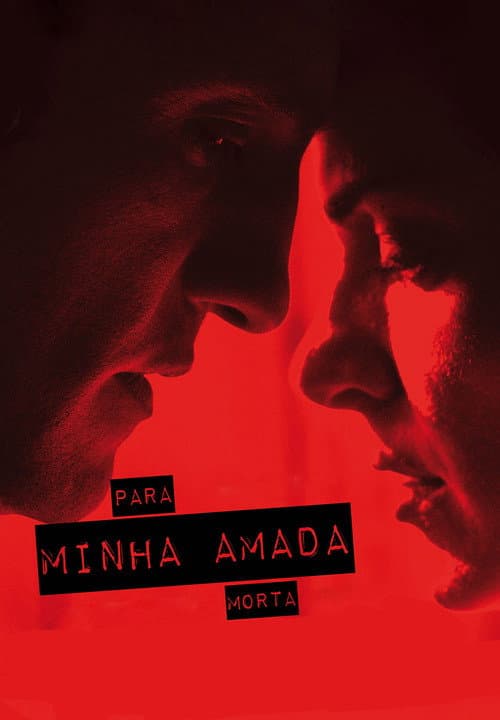 Para Minha Amada Morta (2016) movie poster