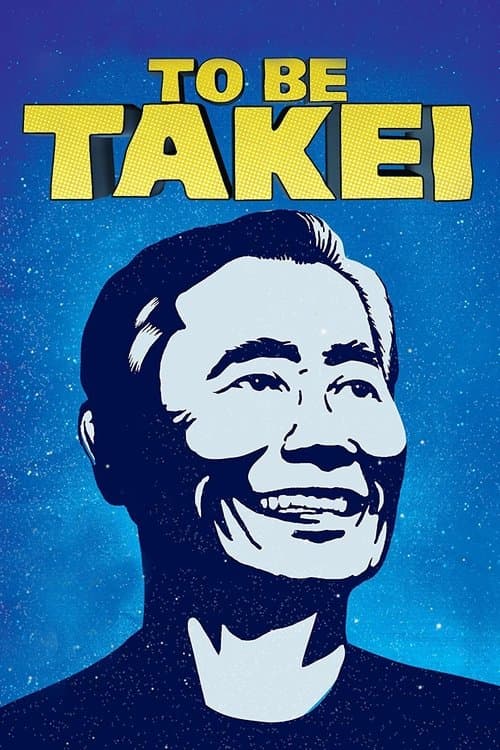 Affiche du film To Be Takei (2014)