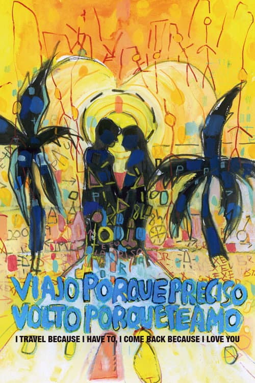 Viajo Porque Preciso, Volto Porque Te Amo (2010) movie poster