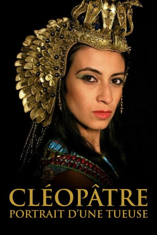 Affiche du film Cleopatra: Portrait of a Killer (2009)