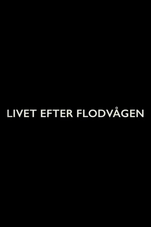 Affiche du film Livet efter flodvågen (2014)