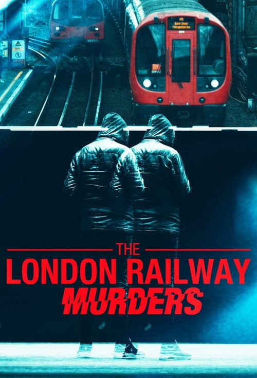 The London Railway Murders (2025) movie poster