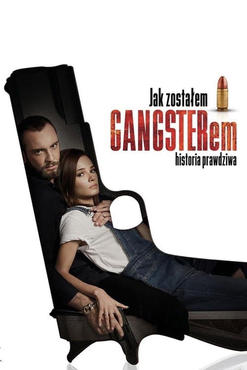 ملصق فيلم Jak zostałem gangsterem. Historia prawdziwa (2019)