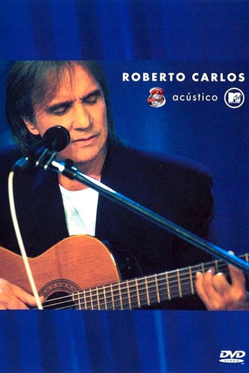 ملصق فيلم Acústico MTV: Roberto Carlos (2001)