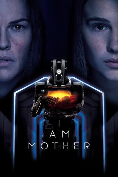 Affiche du film I Am Mother (2019)