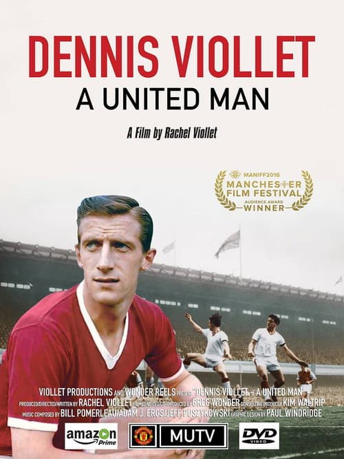 Dennis Viollet: A United Man (2016) movie poster