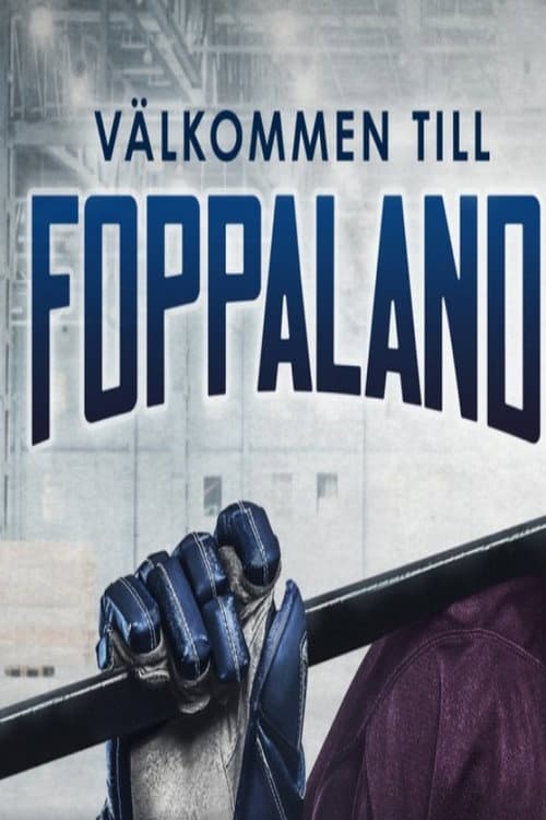 Peter Forsberg: Välkommen till Foppaland (2019) movie poster