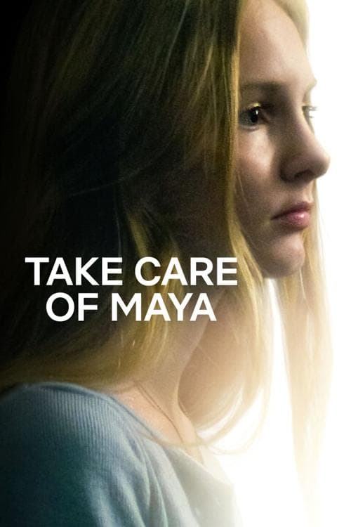 Affiche du film Take Care of Maya (2023)