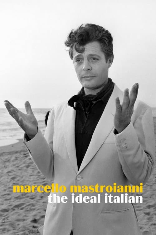 Marcello Mastroianni, l'Italien idéal (2015) movie poster