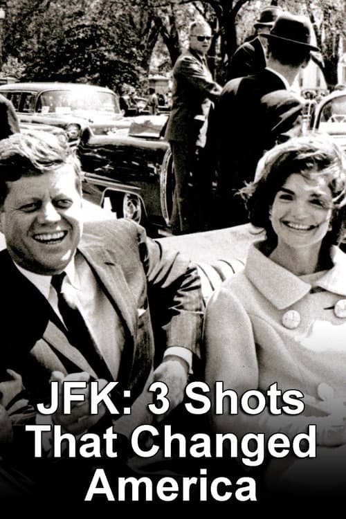 Affiche du film JFK: 3 Shots That Changed America (2009)