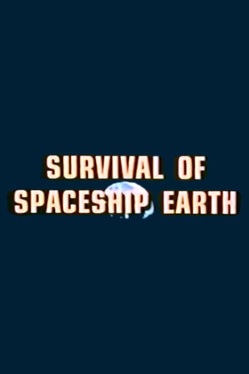ملصق فيلم Survival of Spaceship Earth (1972)