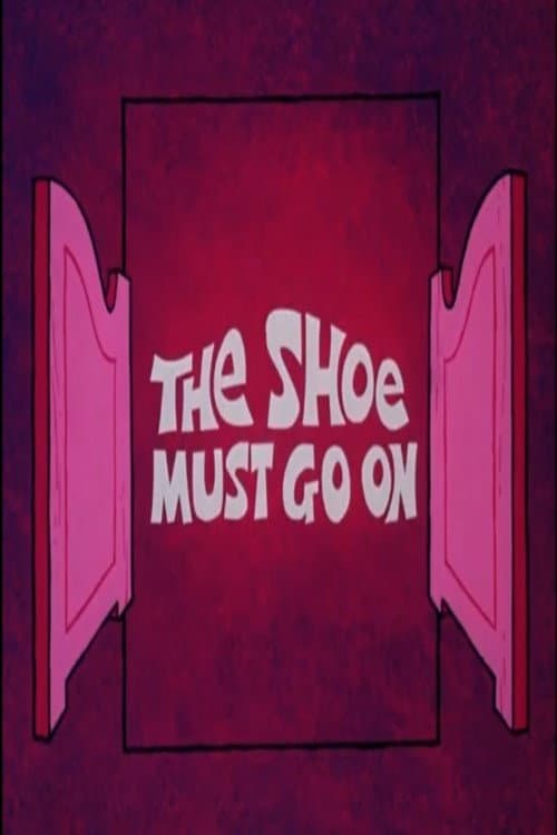 ملصق فيلم The Shoe Must Go On (1973)