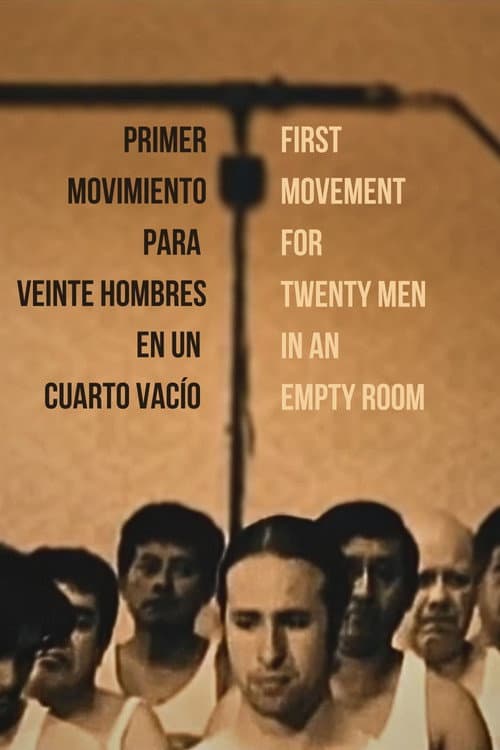 Primer movimiento para veinte hombres en un cuarto vacío (2008) movie poster