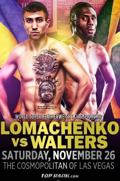 Vasyl Lomachenko vs. Nicholas Walters (2016) movie poster