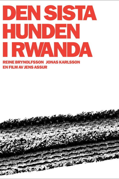 Den sista hunden i Rwanda (2006) movie poster