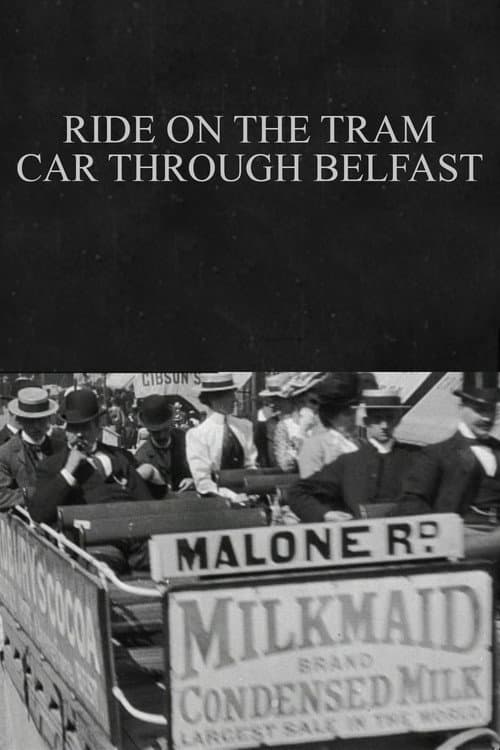 Ride on the Tram Car through Belfast (1901) movie poster