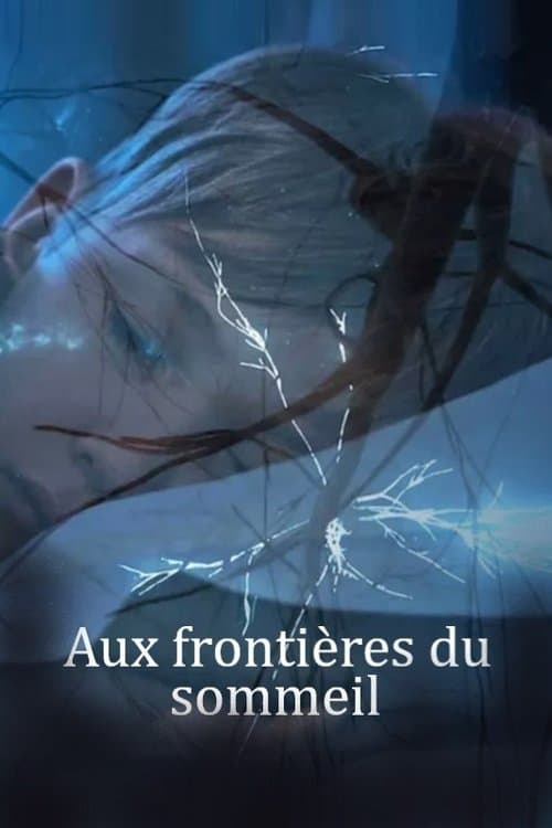 Affiche du film Aux frontières du sommeil (2022)