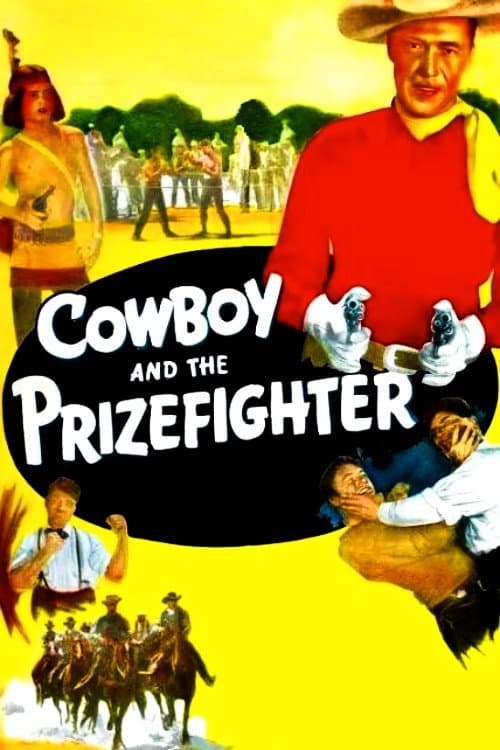 Cowboy and the Prizefighter (1949) movie poster