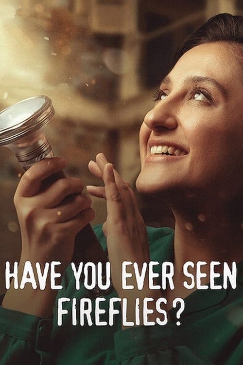 Sen Hiç Ateş Böceği Gördün mü? (2021) movie poster