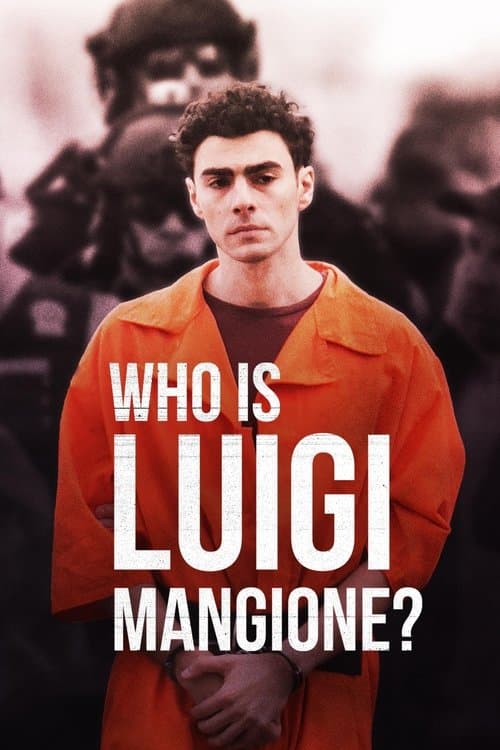 Who Is Luigi Mangione? (2025) movie poster
