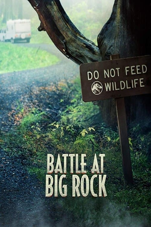 ملصق فيلم Battle at Big Rock (2019)