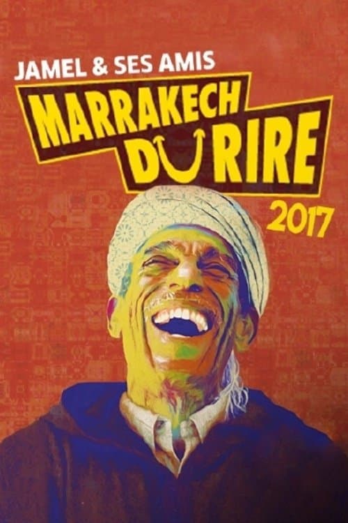 Affiche du film Jamel et ses amis au Marrakech du rire 2017 (2017)