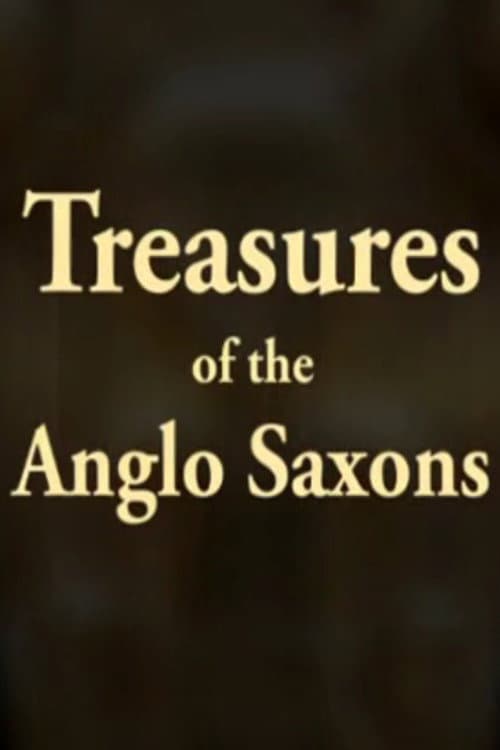 ملصق فيلم Treasures of the Anglo-Saxons (2010)