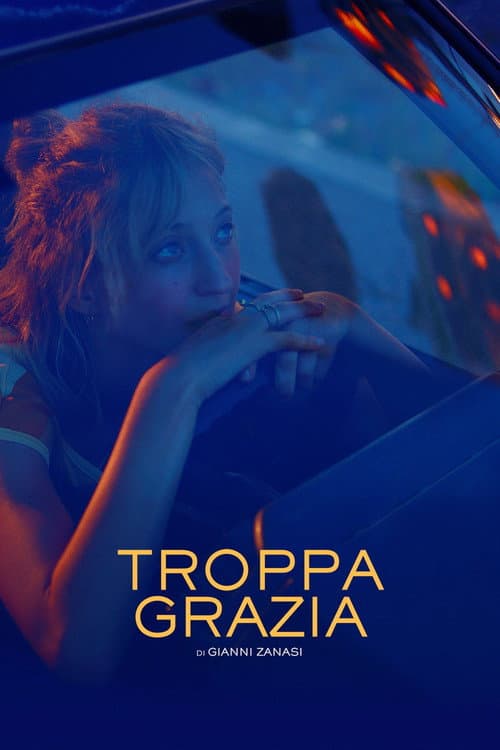 ملصق فيلم Troppa grazia (2018)