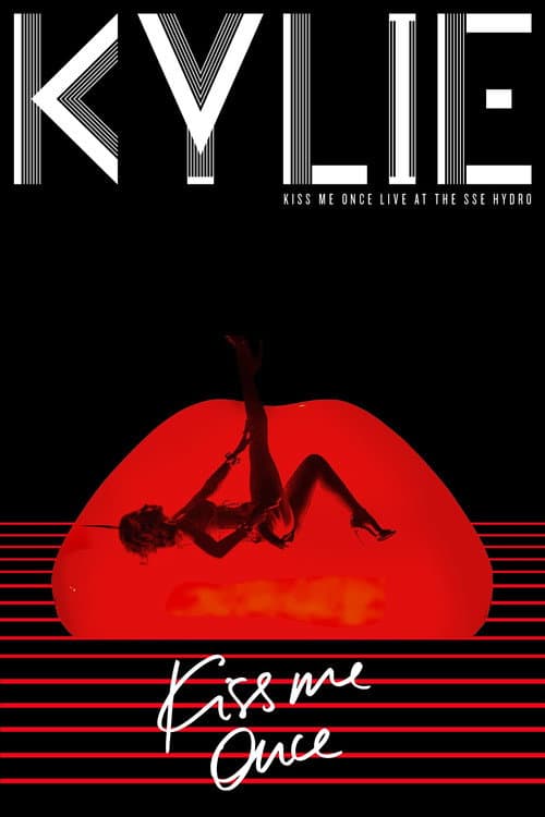 Kylie Minogue: Kiss Me Once - Live at the SSE Hydro (2015) movie poster