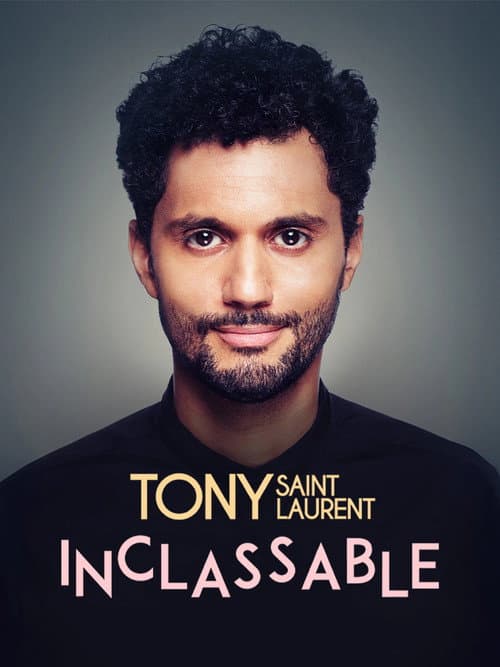 Affiche du film Tony Saint Laurent : Inclassable (2023)