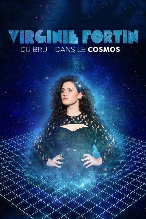 Affiche du film Virginie Fortin: Du bruit dans le cosmos (2022)