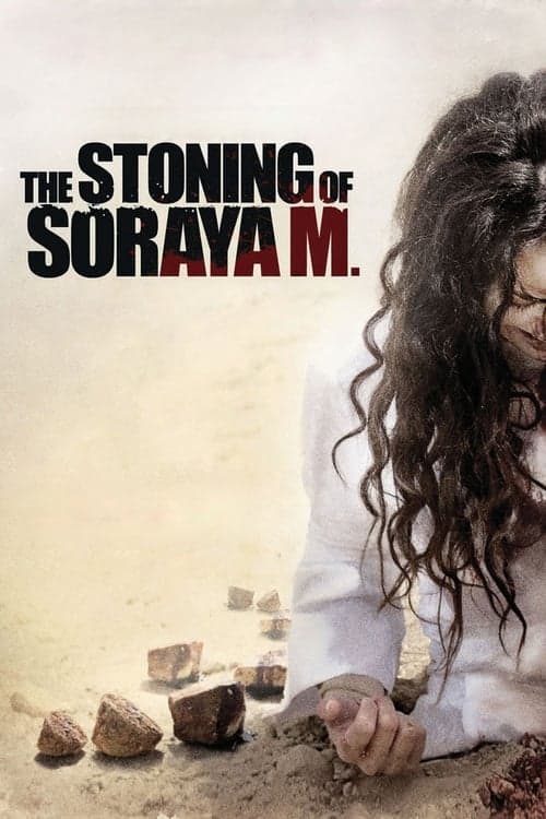 Affiche du film The Stoning of Soraya M. (2009)