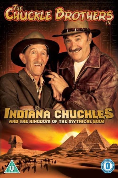 ملصق فيلم The Chuckle Brothers: Indiana Chuckles And The Kingdom Of The Mythical Sulk (2008)