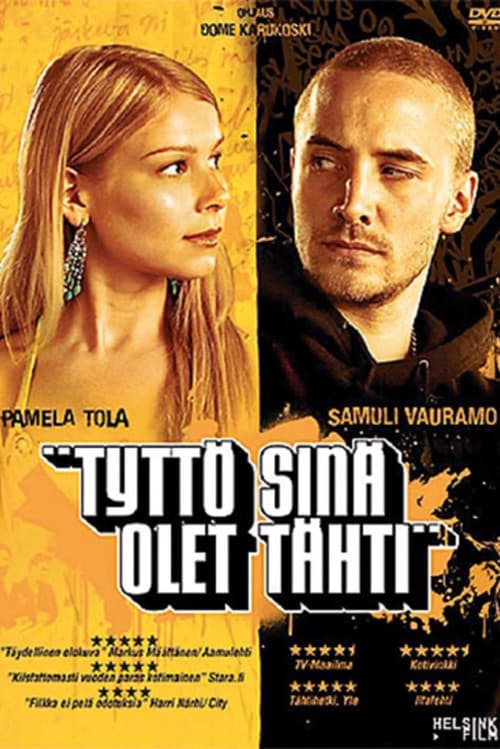 Tyttö sinä olet tähti (2005) movie poster