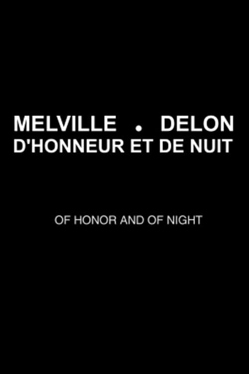 Affiche du film Melville-Delon: D’Honneur et de nuit (2011)