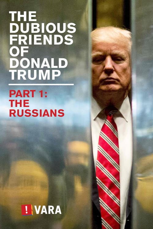 ملصق فيلم Zembla - The Dubious Friends of Donald Trump Part 1: The Russians (2017)