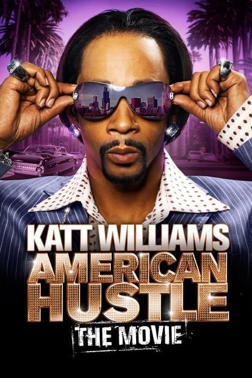 Affiche du film Katt Williams: American Hustle (2007)
