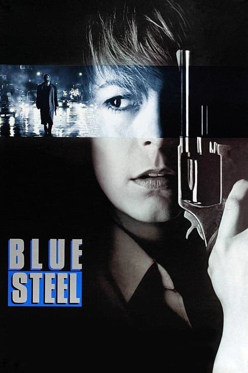 Affiche du film Blue Steel (1990)