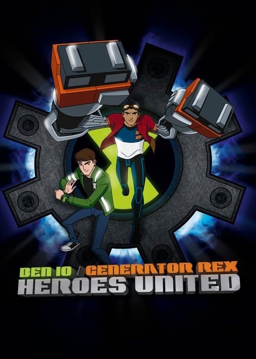 ملصق فيلم Ben 10 / Generator Rex: Heroes United (2011)