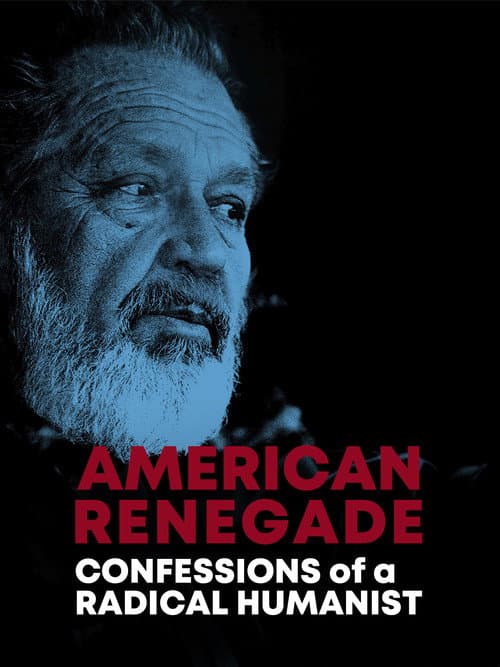 Affiche du film American Renegade: Confessions of a Radical Humanist (2009)