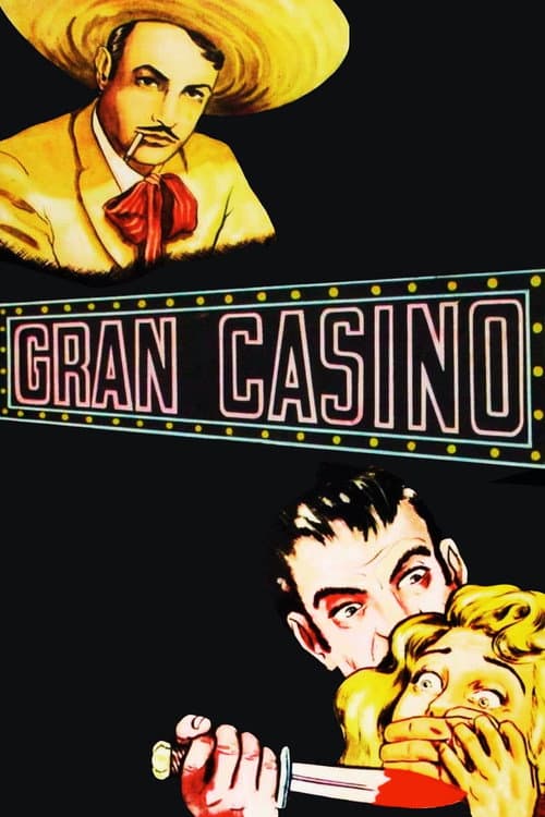 Gran Casino (1947) movie poster