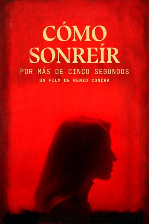 Cómo sonreír por más de cinco segundos (2022) movie poster