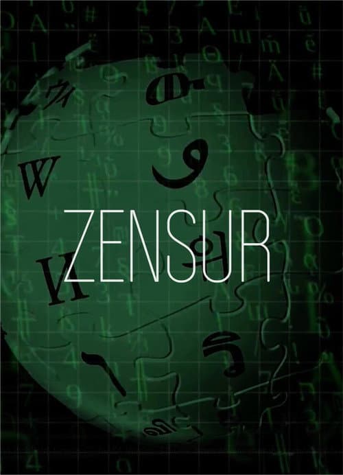 ملصق فيلم Zensur: Die organisierte Manipulation der Wikipedia und anderer Medien (2017)