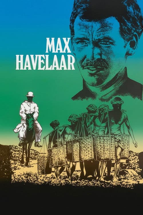 Max Havelaar: of, De koffieveilingen der Nederlandsche Handelmaatschappij (1976) movie poster