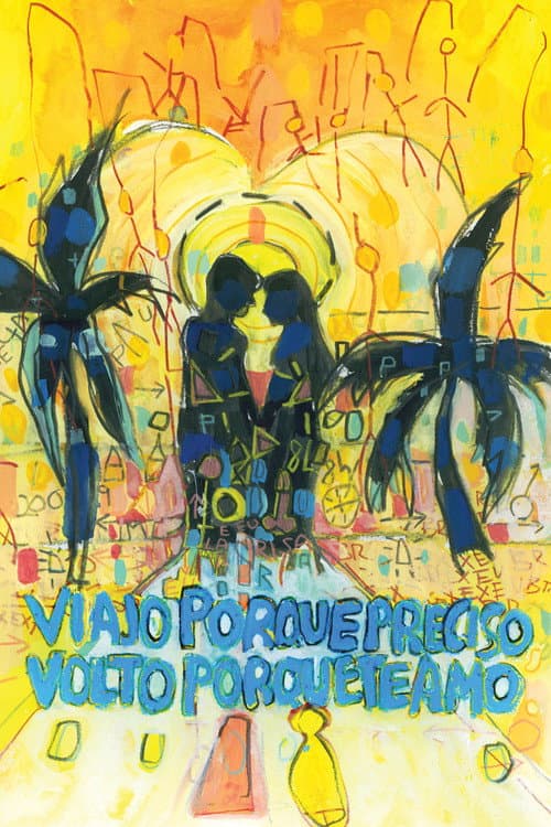ملصق فيلم Viajo Porque Preciso, Volto Porque Te Amo (2010)