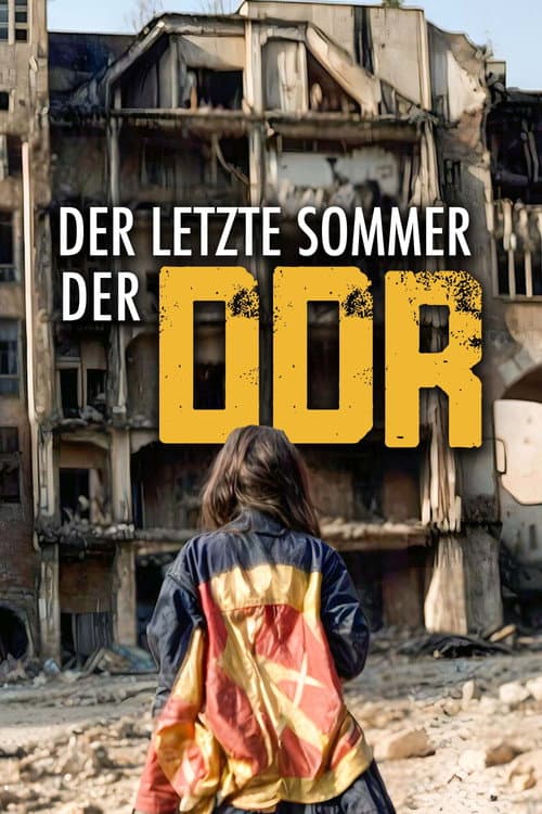 ملصق فيلم Der letzte Sommer der DDR - Aufbruch und Anarchie (2024)