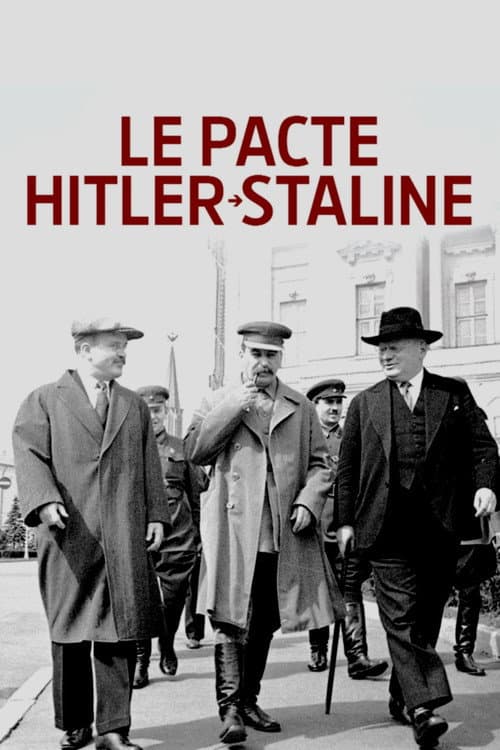 Affiche du film Le Pacte Hitler-Staline : autopsie d'un cataclysme (2019)