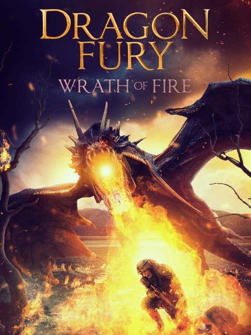 ملصق فيلم Dragon Fury: Wrath Of Fire (2022)