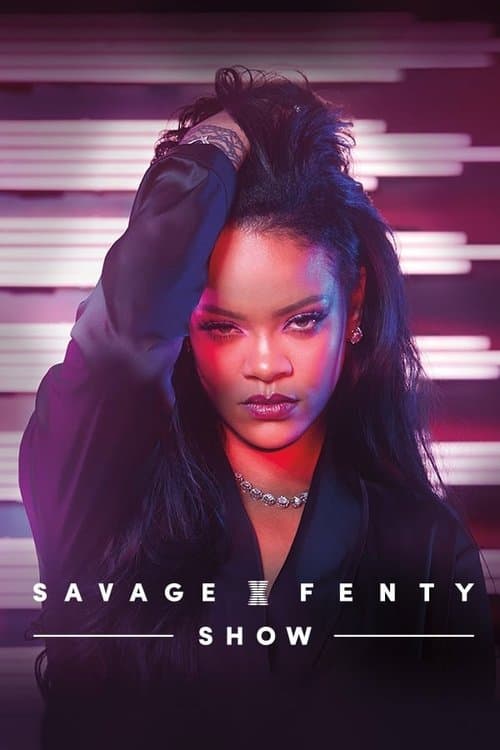 Affiche du film Savage X Fenty Show (2019)